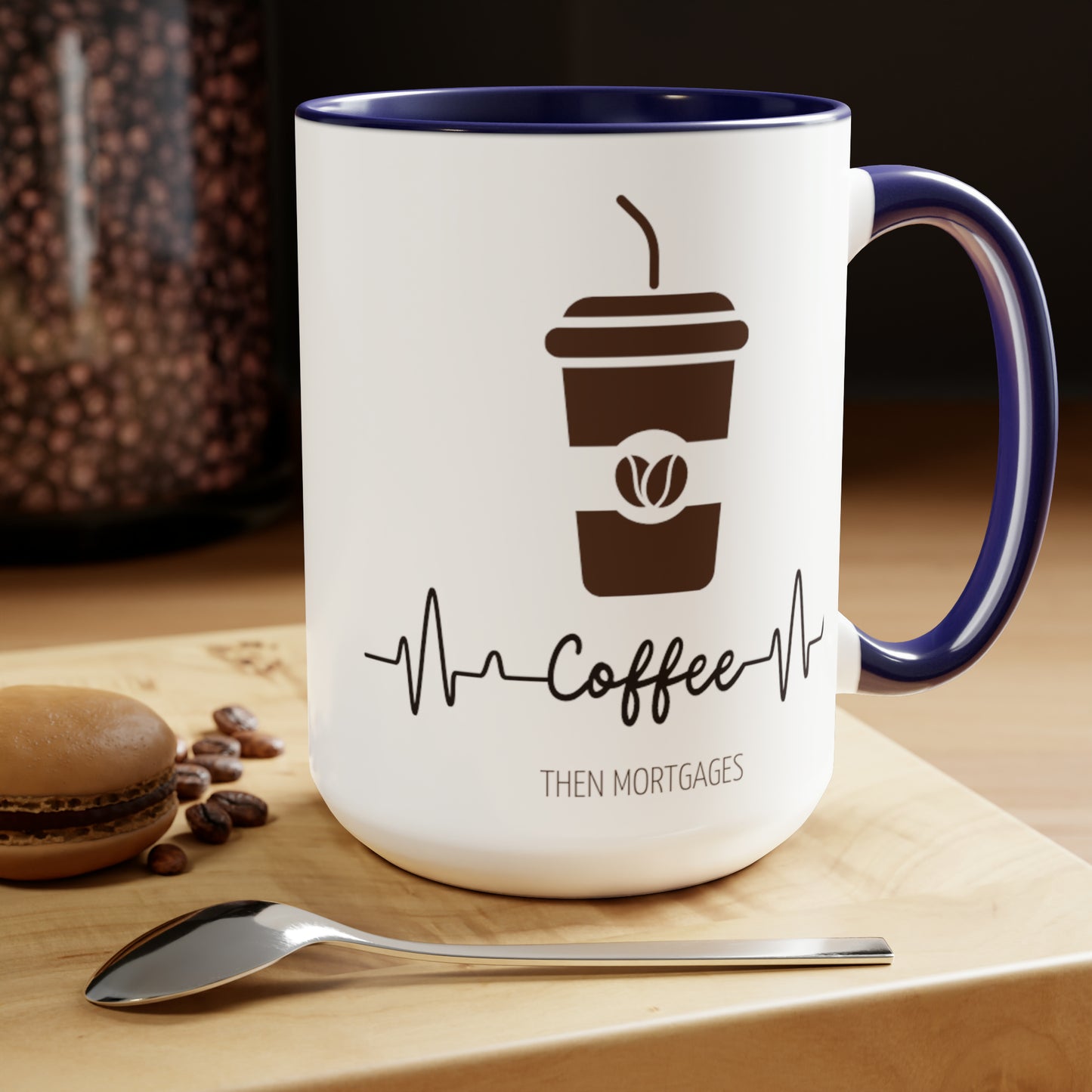 Coffee Then Mortgages Two-Tone Coffee Mugs, 15oz