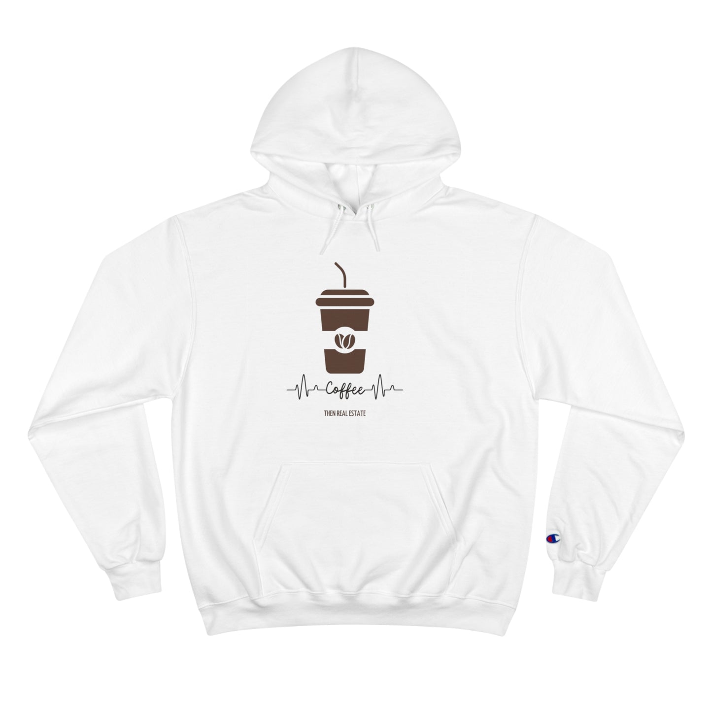 Coffee then Real Estate Champion Hoodie