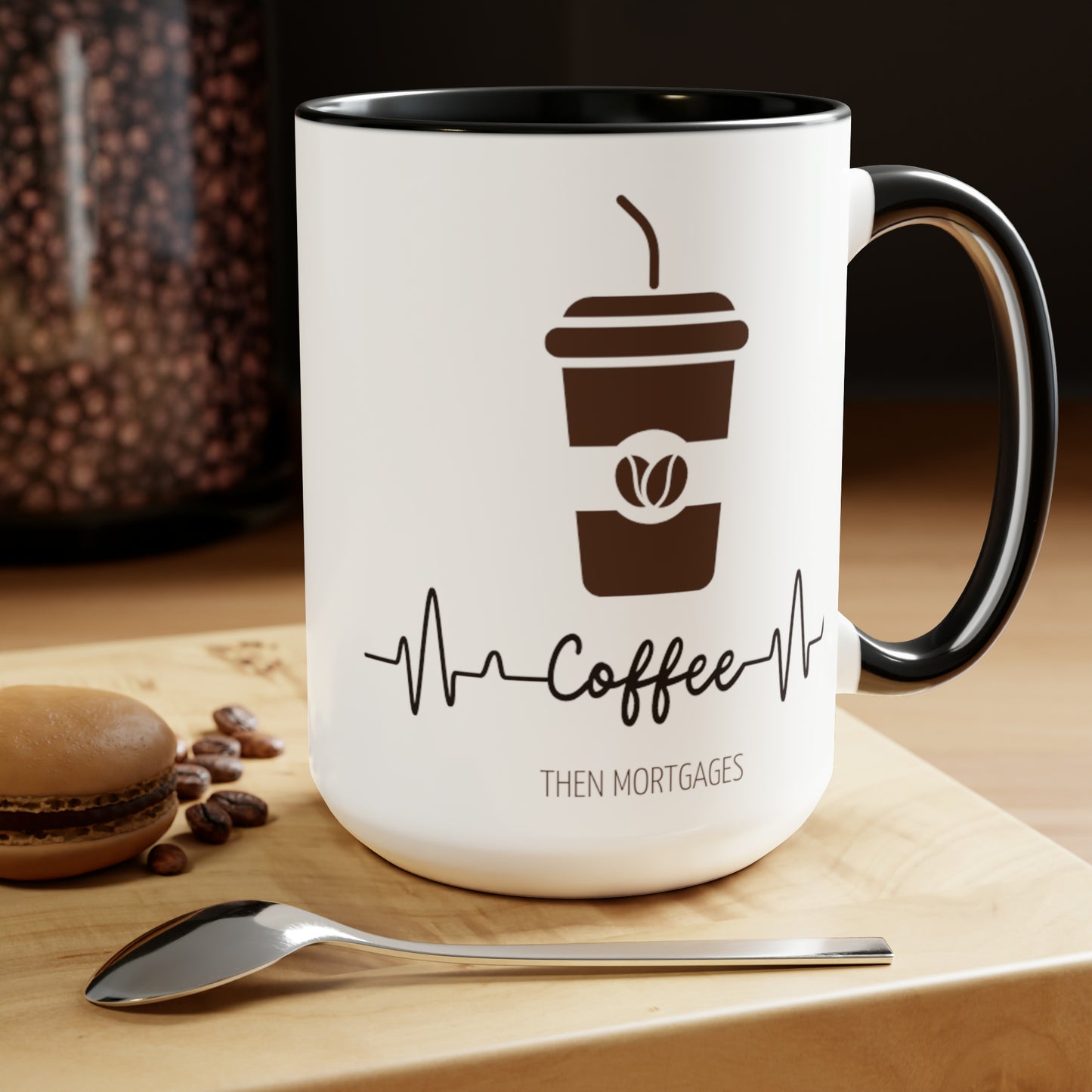 Coffee Then Mortgages Two-Tone Coffee Mugs, 15oz